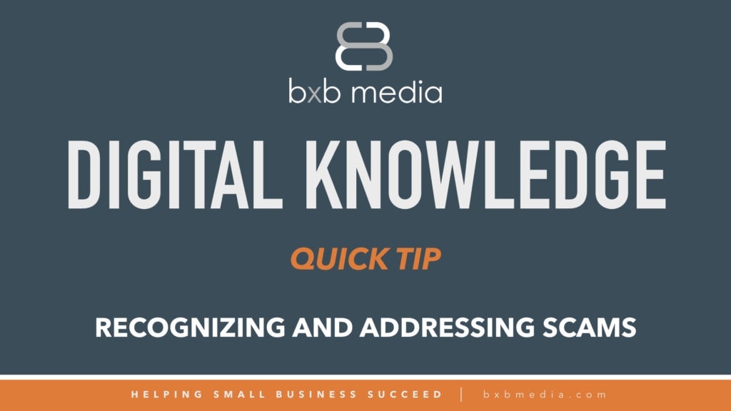 Digital Knowledge Quick Tip Cover- Recognizing and Addressing Scams.